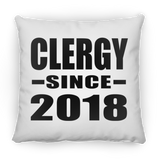 Clergy Since 2018 - Throw Pillow