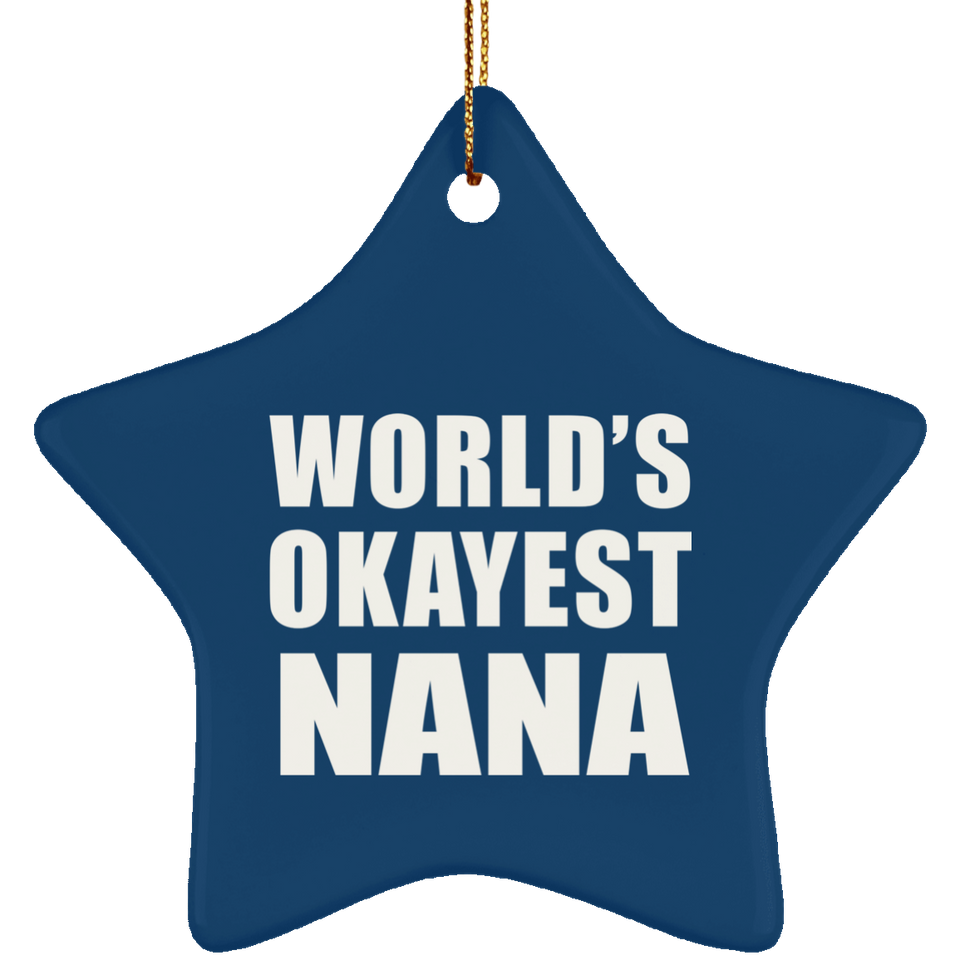 World's Okayest Nana - Star Ornament