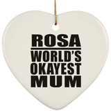 Rosa World's Okayest Mum - Heart Ornament