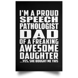 Proud Speech Pathologist Dad Of Awesome Daughter - Poster Portrait