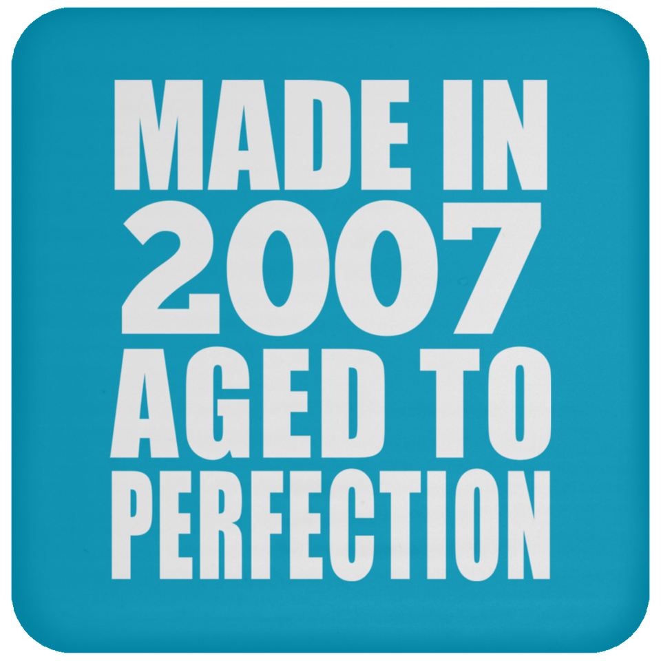 17th Birthday Made In 2007 Aged to Perfection - Coaster