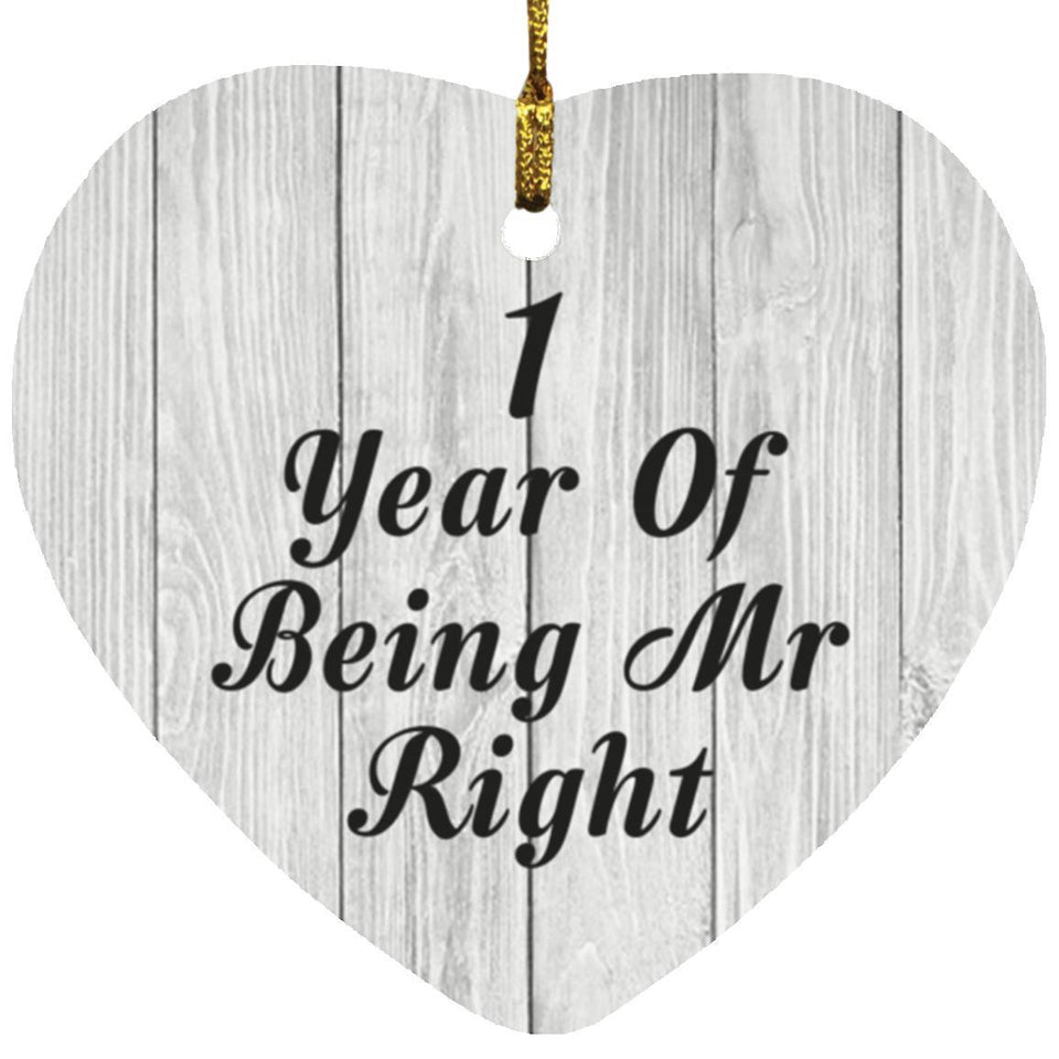 1st Anniversary 1 Year Of Being Mr Right - Heart Ornament F