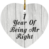 1st Anniversary 1 Year Of Being Mr Right - Heart Ornament F