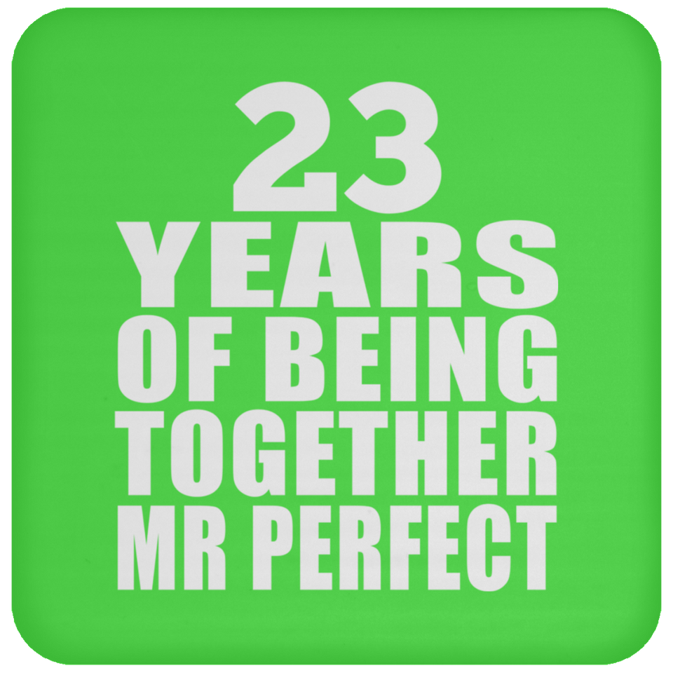 23rd Anniversary 23 Years Of Being Mr Perfect - Drink Coaster