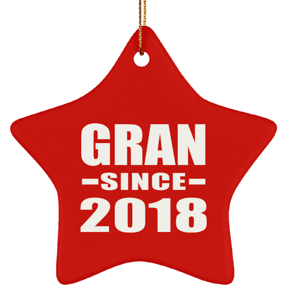 Gran Since 2018 - Star Ornament