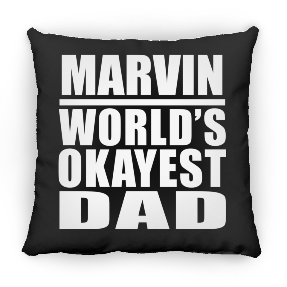 Marvin World's Okayest Dad - Throw Pillow Black