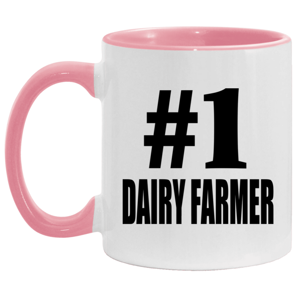 Number One #1 Dairy Farmer - 11oz Accent Mug Pink