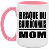 Braque Du Bourbonnais Mom - 15oz Accent Mug Pink
