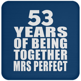 53rd Anniversary 53 Years Of Being Mrs Perfect - Drink Coaster