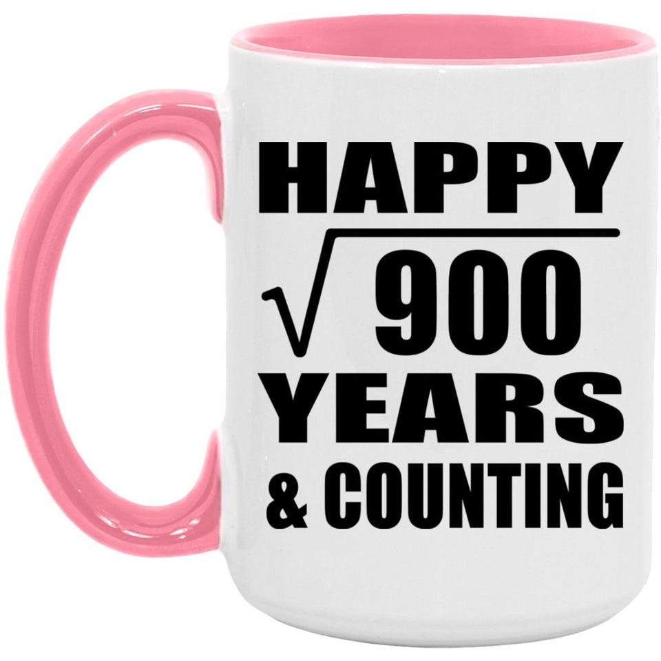 Happy 30th Anniversary Square Root of 900 Years & Counting - 15oz Accent Mug Pink