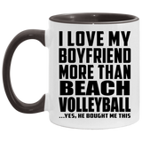 I Love My Boyfriend More Than Beach Volleyball - 11oz Accent Mug Black