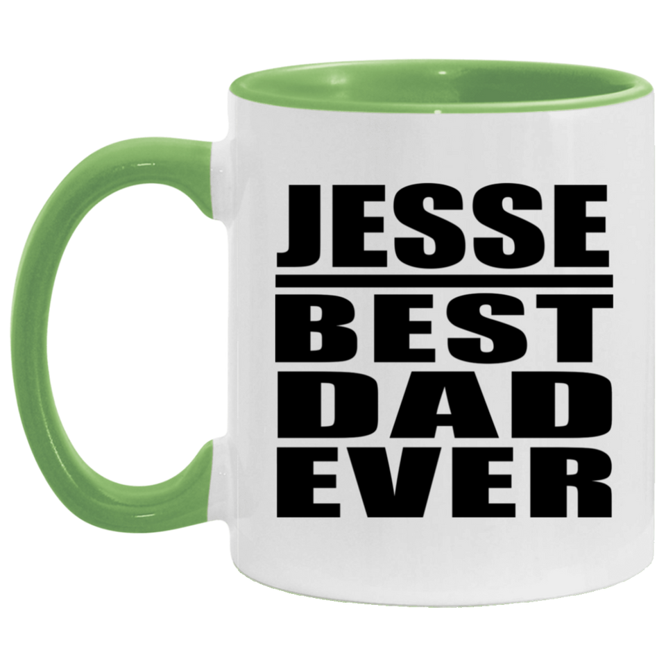 Jesse Best Dad Ever - 11oz Accent Mug Green