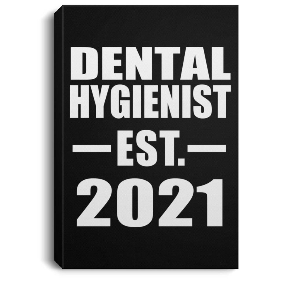Dental Hygienist Established EST. 2021 - Canvas Portrait
