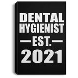 Dental Hygienist Established EST. 2021 - Canvas Portrait