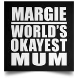 Margie World's Okayest Mum - Poster Square