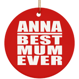 Anna Best Mum Ever - Circle Ornament