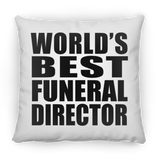 World's Best Funeral Director - Throw Pillow