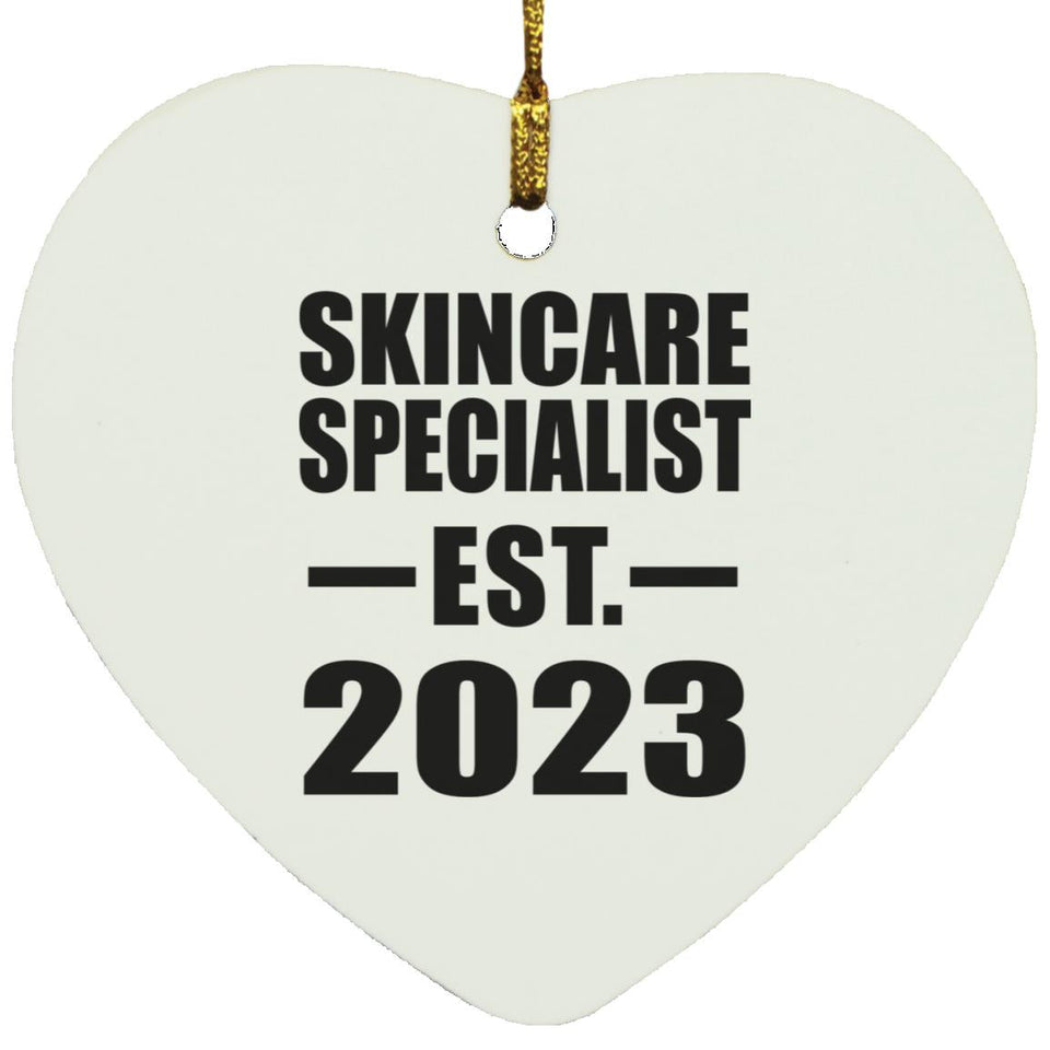 Skincare Specialist Established EST. 2023 - Heart Ornament