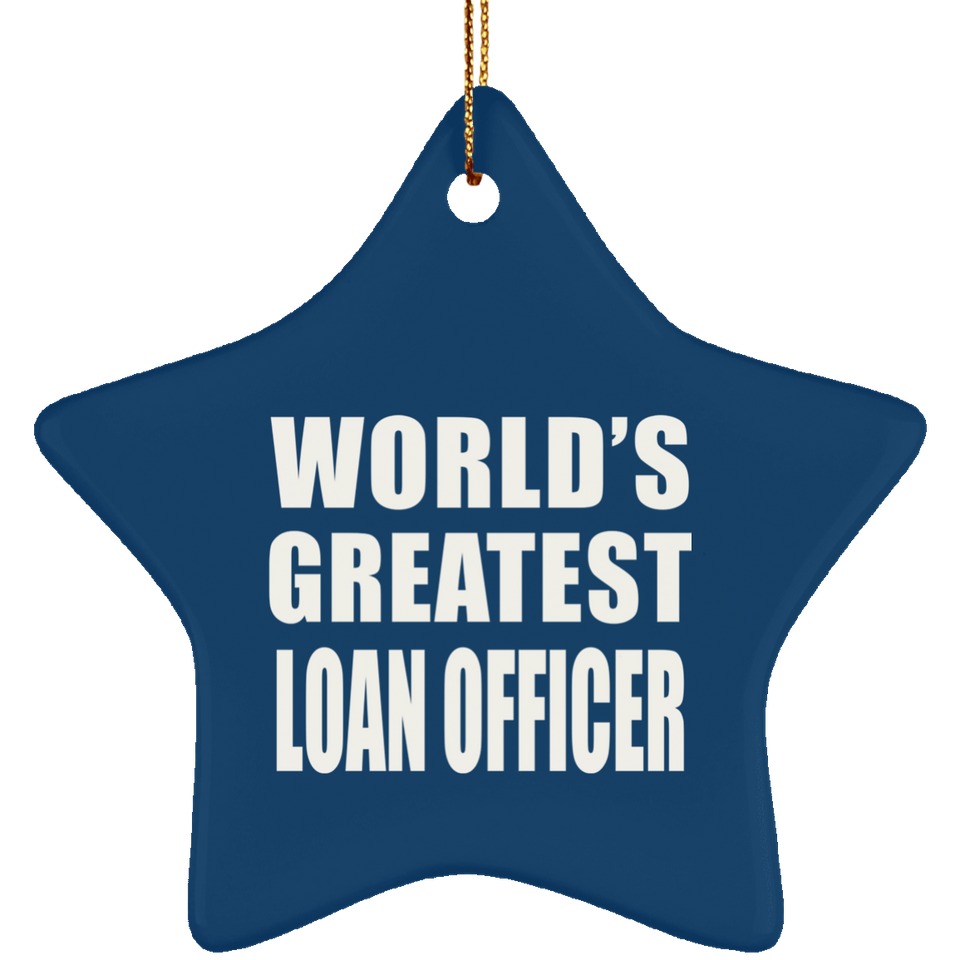 World's Greatest Loan Officer - Star Ornament