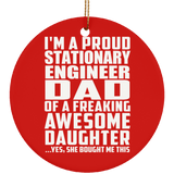 Proud Stationary Engineer Dad Of Awesome Daughter - Circle Ornament