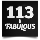 113th Birthday 113 & Fabulous - Poster Square
