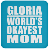 Gloria World's Okayest Mom - Drink Coaster
