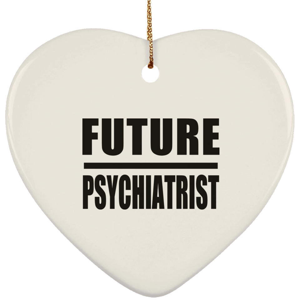 Future Psychiatrist - Heart Ornament