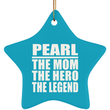 Pearl The Mom The Hero The Legend - Star Ornament
