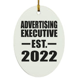 Advertising Executive Established EST. 2022 - Oval Ornament