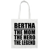 Bertha The Mom The Hero The Legend - Tote Bag White