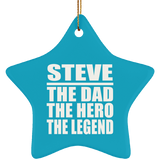 Steve The Dad The Hero The Legend - Star Ornament