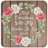 First Christmas With My Brother In Law 2024 - Drink Coaster B