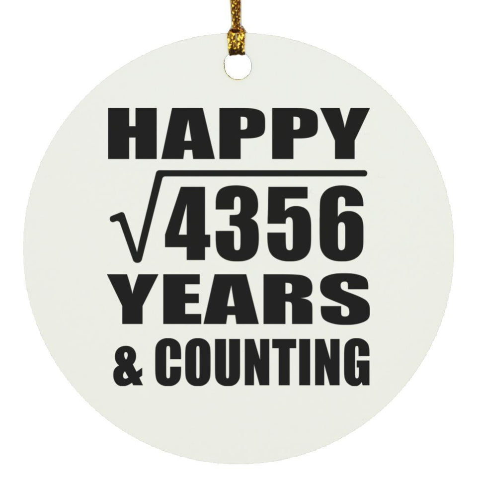 Happy 66th Anniversary Square Root of 4356 Years & Counting - Circle Ornament
