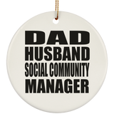 Dad Husband Social Community Manager - Circle Ornament