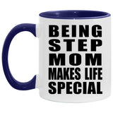 Being Step Mom Makes Life Special - 11oz Accent Mug Purple
