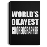 World's Okayest Choreographer - Canvas Portrait
