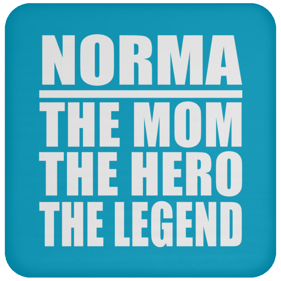 Norma The Mom The Hero The Legend - Drink Coaster