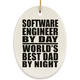 Software Engineer By Day World's Best Dad By Night - Oval Ornament