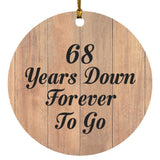 68th Anniversary 68 Years Down Forever To Go - Circle Ornament C