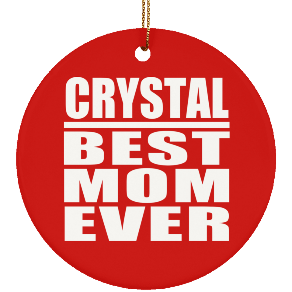 Crystal Best Mom Ever - Circle Ornament