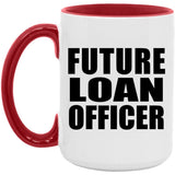 Future Loan Officer - 15oz Accent Mug Red