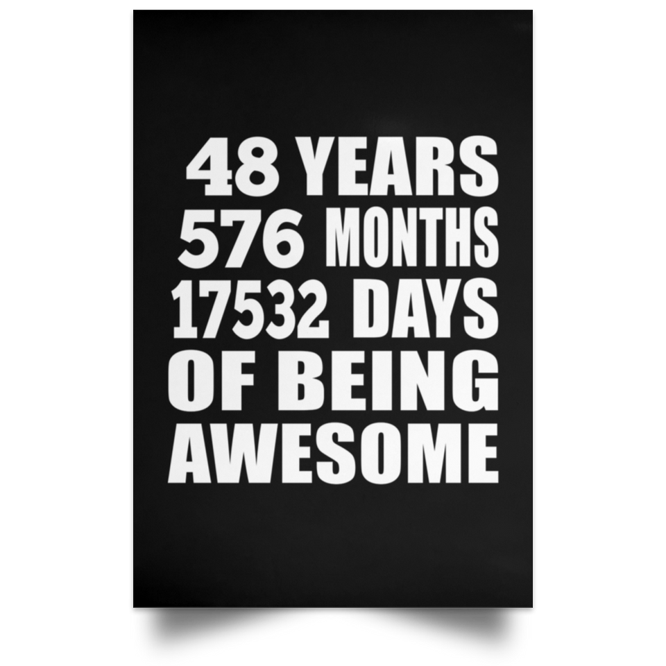 48th Birthday 48 Years 576 Months 17532 Days Of Awesome - Poster Portrait