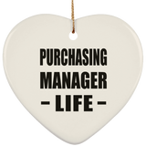 Purchasing Manager Life - Heart Ornament