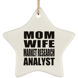Mom Wife Market Research Analyst - Star Ornament