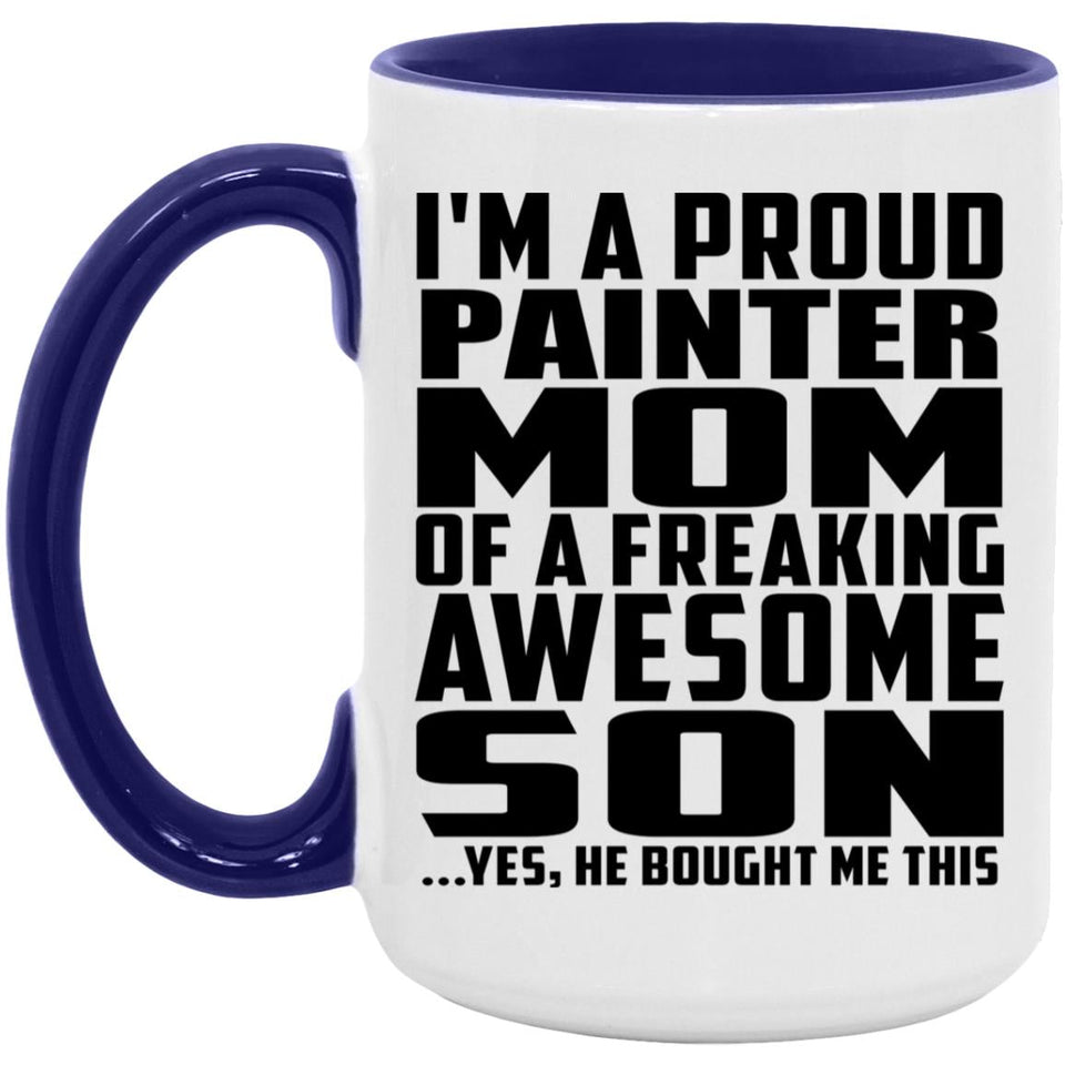 Proud Painter Mom Of Awesome Son - 15oz Accent Mug Purple