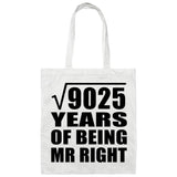 95th Anniversary Square Root of 9025 Years of Being Mr Right - Tote Bag White