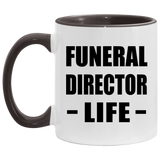 Funeral Director Life - 11oz Accent Mug Black