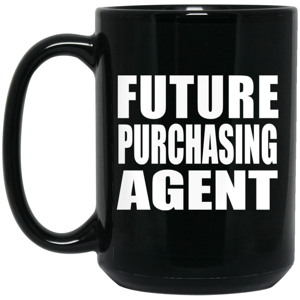 Future Purchasing Agent - 15oz Coffee Mug Black