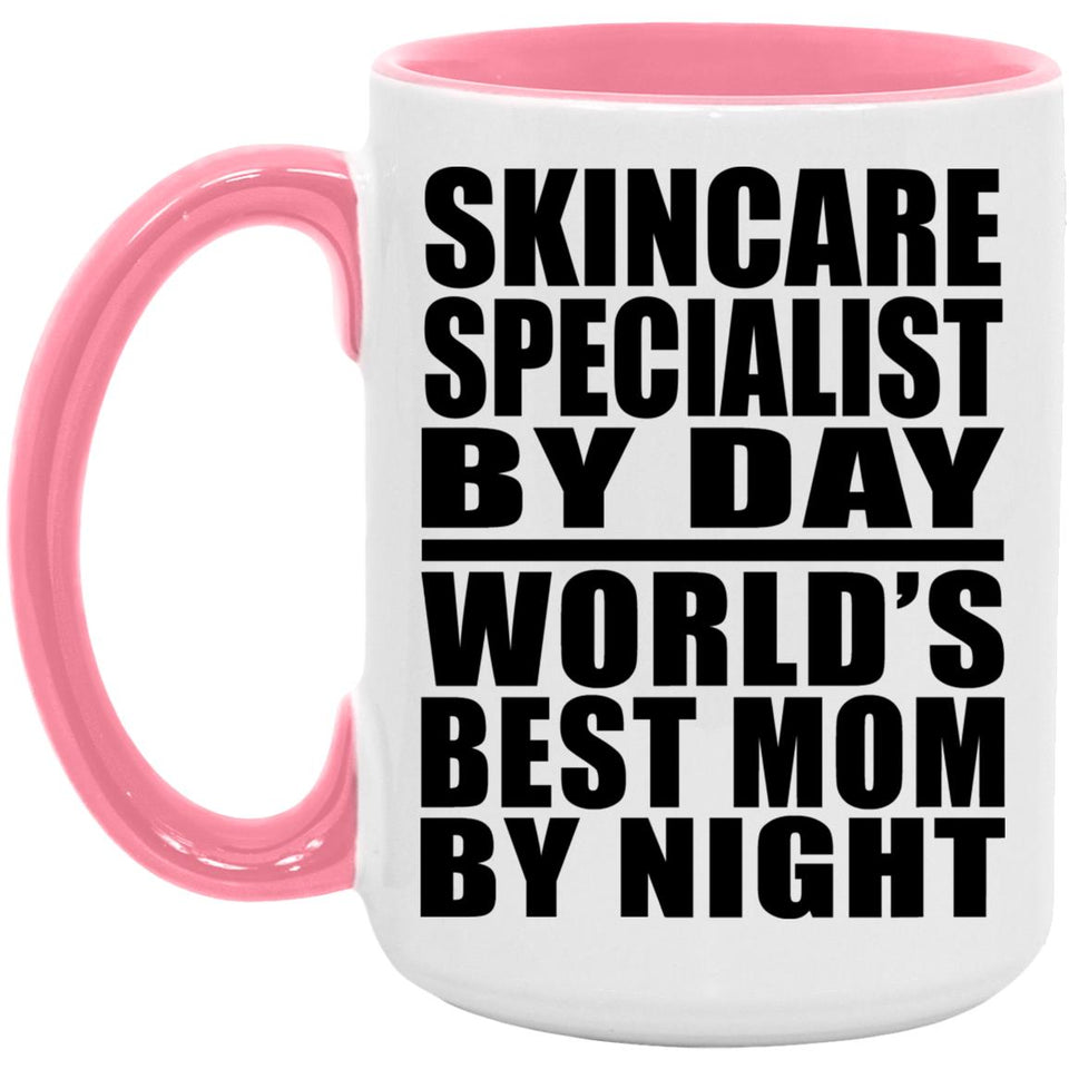 Skincare Specialist By Day World's Best Mom By Night - 15oz Accent Mug Pink