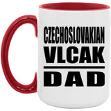 Czechoslovakian Vlcak Dad - 15oz Accent Mug Red